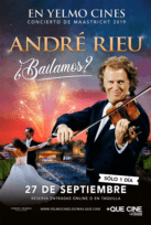 ANDRÉ RIEU Concierto de Maastricht 2019 – ¿Bailamos?