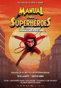 Manual para superheroes: La máscara roja